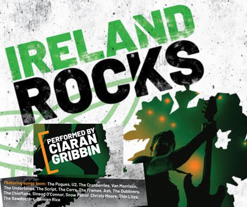 Ireland Rocks Feat: Ciaran Gribbin