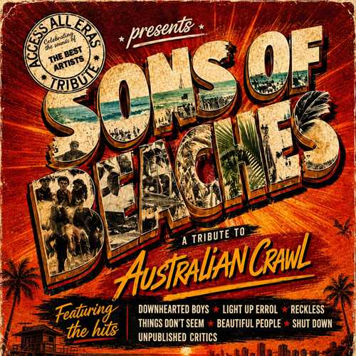 Sons of Beaches - A TRIBUTE TO AUSTRALIAN CRAWL