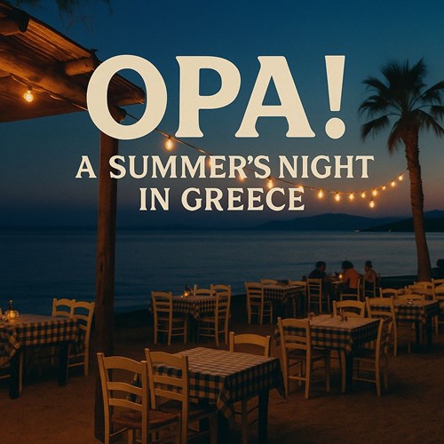 OPA! A Summer's Night In Greece