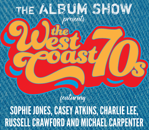 The Album Show Presents: West Coast 70s
