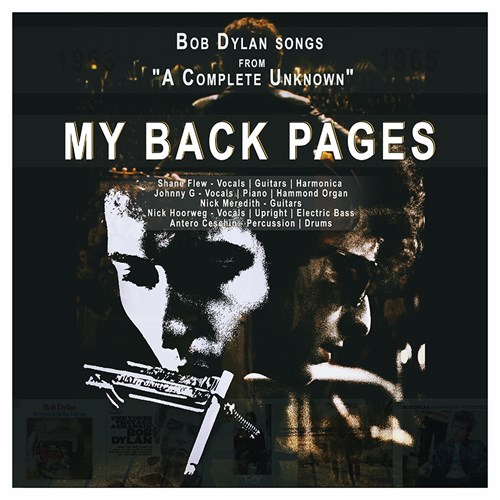 My Back Pages - The songs of Bob Dylan from “A Complete Unknown”