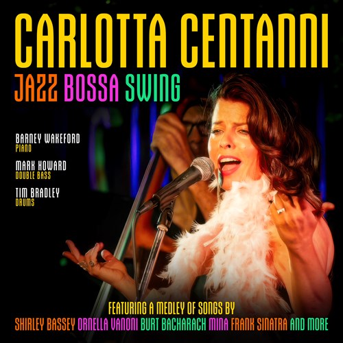 Carlotta Centanni: Jazz Bossa Swing