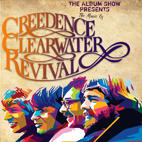 The Album Show plays the music of Creedence Clearwater Revival