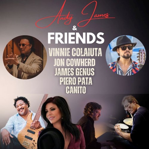 Andy James & Friends featuring Vinnie Colaiuta, Jon Cowherd, James Genus, Piero Pata, & Canito