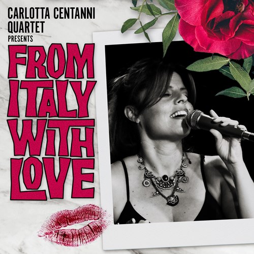 Carlotta Centanni: From Italy with Love