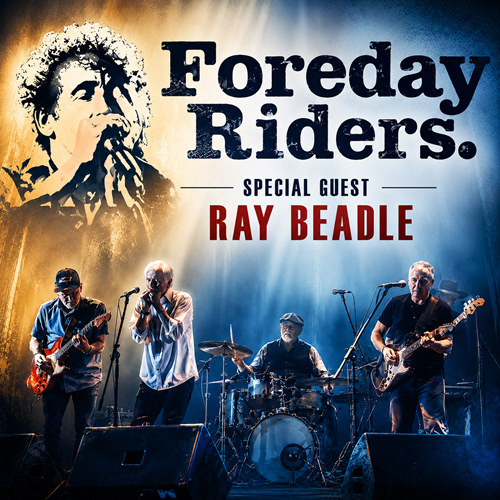 The Foreday Riders with special Guest Ray Beadle