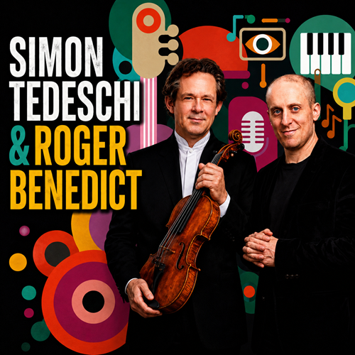 Simon Tedeschi & Roger Benedict