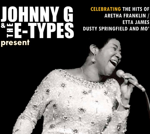 Johnny G & The E-Types: Women of Soul Revue