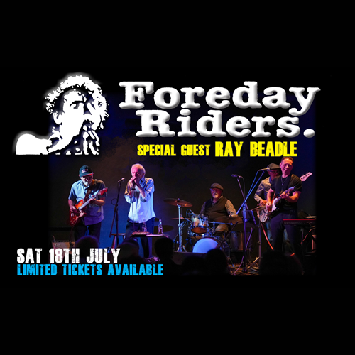 The Foreday Riders with special Guest Ray Beadle