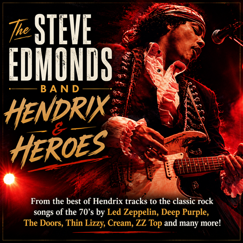 The Steve Edmonds Band: Hendrix & Heroes