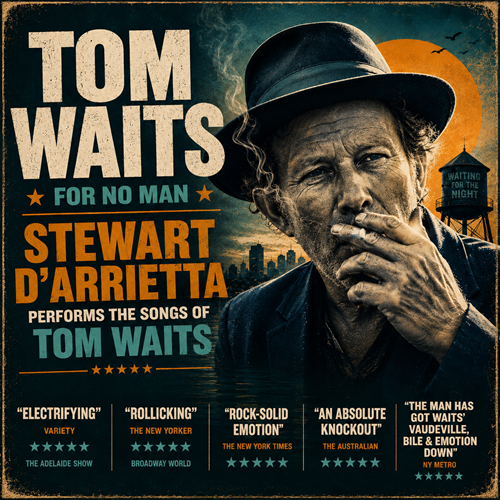 Stewart D’Arrietta Presents: Tom Waits For No Man