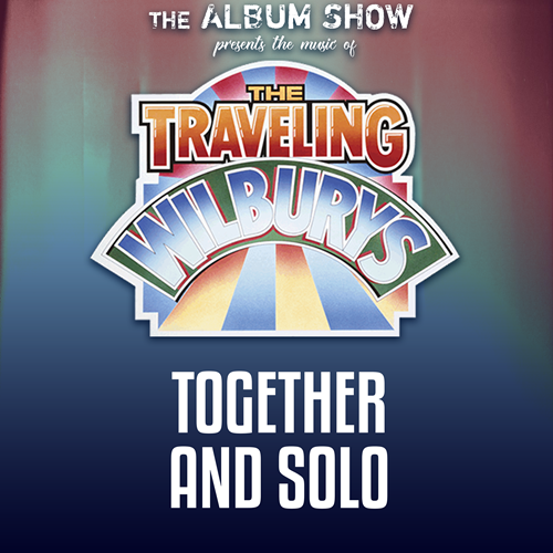 The Traveling Wilburys Show