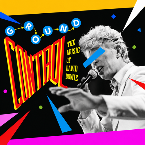 Ground Control: The Music of David Bowie