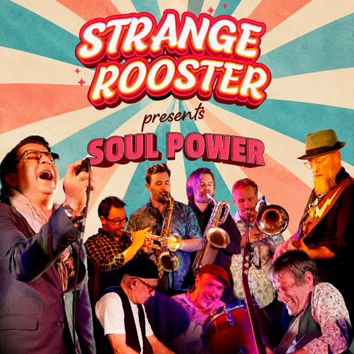 Strange Rooster Presents: Soul Power