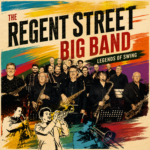The Regent Street Big Band: Legends of Swing